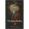 The Stolen Bacillus And Other Incidents by Herbert George Wells