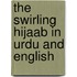 The Swirling Hijaab In Urdu And English