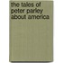 The Tales Of Peter Parley About America