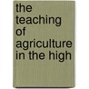 The Teaching Of Agriculture In The High door Garland A.B. 1881 Bricker