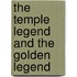 The Temple Legend And The Golden Legend