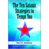 The Ten Satanic Strategies To Tempt You door Pc Akubueze