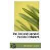 The Text And Canon Of The New Testament by Alexander Souter