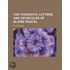 The Thoughts, Letters, And Opuscules Of