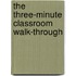 The Three-Minute Classroom Walk-Through