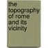 The Topography Of Rome And Its Vicinity