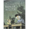 The Transmogrification of Roscoe Wizzle door David Elliott