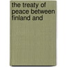 The Treaty Of Peace Between Finland And door Etc Russia Treaties