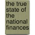 The True State Of The National Finances