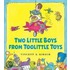 The Two Little Boys from Toolittle Toys