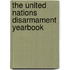 The United Nations Disarmament Yearbook