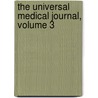 The Universal Medical Journal, Volume 3 door Onbekend