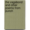 The Vagabond And Other Poems From Punch door R.C. Lehmann