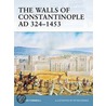 The Walls of Constantinople Ad 324-1453 by Stephen Tumbull