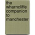 The Wharncliffe Companion To Manchester