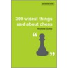 The Wisest Things Ever Said about Chess by Andrew Soltis