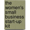 The Women's Small Business Start-Up Kit door Peri Pakroo