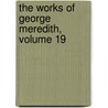 The Works Of George Meredith, Volume 19 door Onbekend
