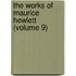The Works Of Maurice Hewlett (Volume 9)