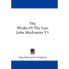 The Works of the Late John Maclaurin V1 door John Maclaurin Dreghorn