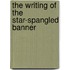 The Writing of the Star-Spangled Banner