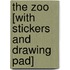 The Zoo [With Stickers and Drawing Pad]