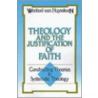 Theology And The Justification Of Faith door Wentzel Van Huyssteen