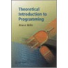 Theoretical Introduction To Programming door Bruce Mills