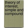 Theory Of Interest, Simple And Compound by Sir David Wilkie