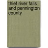 Thief River Falls and Pennington County door Pennington County Historical Society