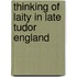 Thinking of Laity in Late Tudor England
