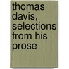 Thomas Davis, Selections From His Prose by Thomas Osborne Davis