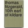 Thomas Fitzgerald, 10th Earl Of Kildare by Miriam T. Timpledon