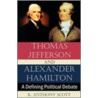 Thomas Jefferson and Alexander Hamilton door K. Anthony Scott