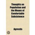 Thoughts On Population And The Means Of