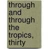 Through And Through The Tropics, Thirty by Frank Vincent