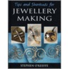 Tips And Shortcuts For Jewellery Making door Stephen O'Keeffe