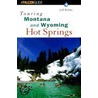 Touring Montana and Wyoming Hot Springs door Jeff Birkby