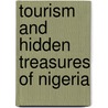 Tourism And Hidden Treasures Of Nigeria by Ayodabo Esuola