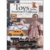 Toys From American Childhood, 1845-1945 by Tim Luke