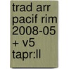 Trad Arr Pacif Rim 2008-05 + V5 Tapr:ll door Onbekend