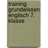 Training Grundwissen Englisch 7. Klasse by Unknown