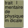 Trait   L Mentaire De Physique M Dicale door Wilhelm Max Wundt