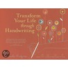 Transform Your Life Through Handwriting door Vimala Rodgers