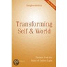 Transforming Self and World New Edition door Sangharakshita