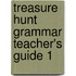 Treasure Hunt Grammar Teacher's Guide 1