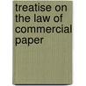 Treatise on the Law of Commercial Paper door Creed California