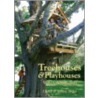 Treehouses And Playhouses You Can Build door Jeannie Stiles
