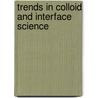 Trends In Colloid And Interface Science door Seyda Bucak