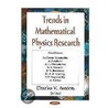 Trends In Mathematical Physics Research by Charles V. Benton